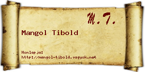 Mangol Tibold névjegykártya